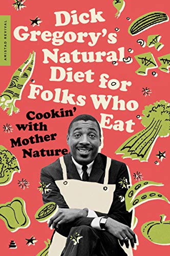 Cover of Dick Gregory's natural diet for folks who eat
