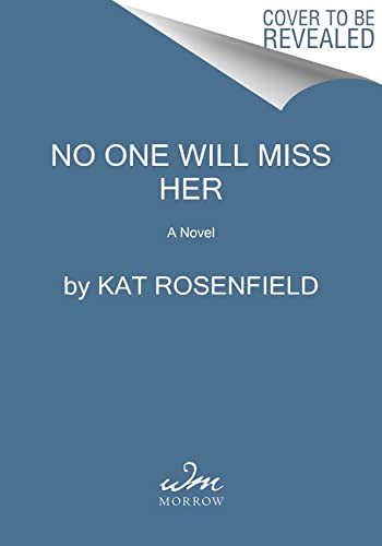 Cover of No One Will Miss Her