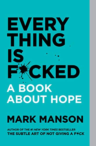 Cover of Everything Is F*cked: A Book About Hope