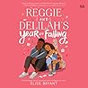 Cover of Reggie and Delilah's Year of Falling