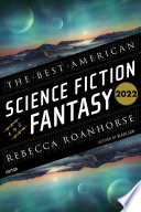 Cover of The Best American Science Fiction and Fantasy 2022
