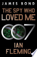 Cover of The Spy Who Loved Me