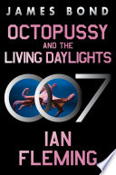 Cover of Octopussy and the Living Daylights
