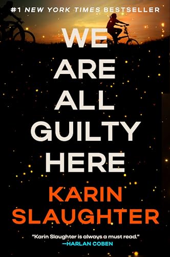 Cover of We Are All Guilty Here: A Chilling Psychological Thriller Where Secrets Lead to Deadly Consequences