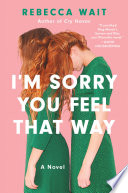 Cover of I'm Sorry You Feel That Way