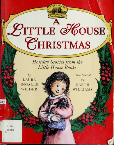 Cover of A Little House Christmas: Holiday Stories From the Little House Books