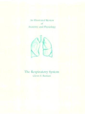 Cover of An illustrated review of the respiratory system