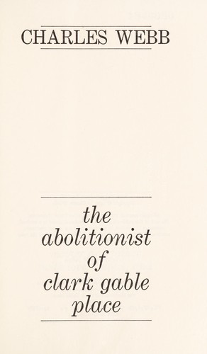 Cover of The abolitionist of Clark Gable Place