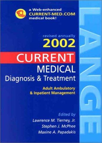 Cover of CURRENT Medical Diagnosis & Treatment 2002 and Essentials of Diagnosis & Treatment