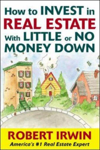 Cover of How to Invest in Real Estate With Little or No Money Down