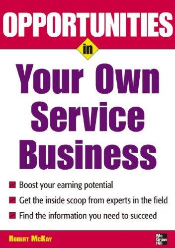 Cover of Opportunities in Your Own Service Business (Opportunities in)
