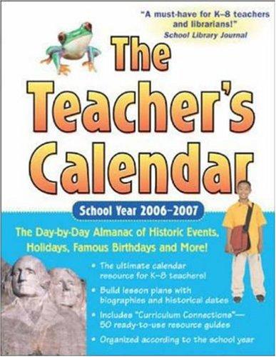 Cover of The Teacher's Calendar School Year 2006-2007 (Teacher's Calendar)