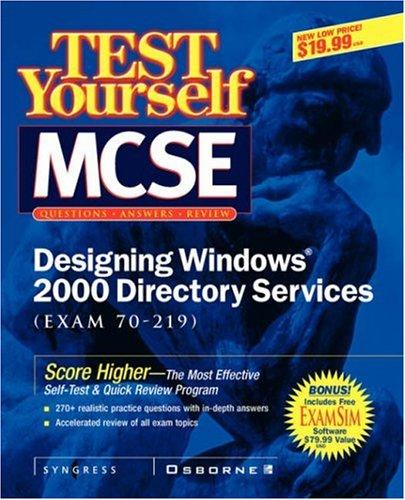 Cover of Test Yourself MCSE Designing Windows 2000 Directory Services (Exam 70-219)