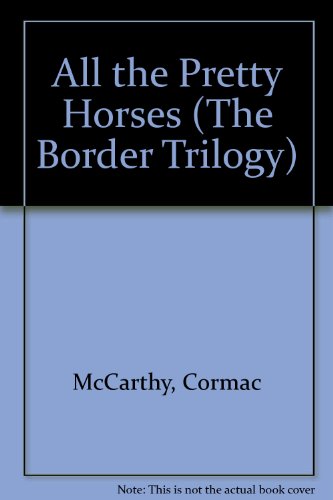 Cover of All the Pretty Horses