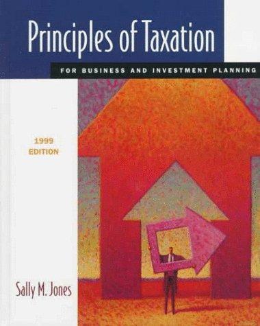 Cover of Principles of Taxation for Business and Investment Planning 1999