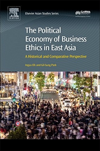Cover of Political Economy of Business Ethics in East Asia