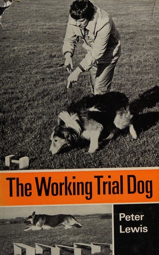 Cover of The Working Trial Dog