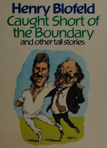 Cover of Caught Short of the Boundary and Other Tall Stories