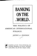 Cover of Banking on the world