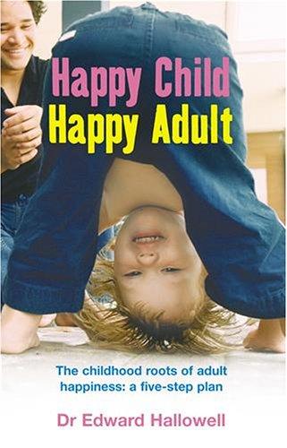 Cover of Happy Child, Happy Adult