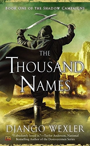 Cover of The Thousand Names (The Shadow Campaigns)