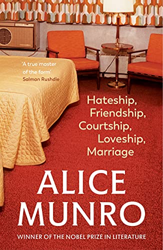 Cover of Hateship, Friendship, Courtship, Loveship, Marriage