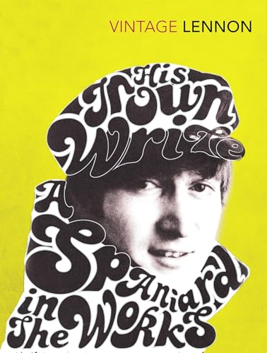 Cover of In His Own Write / A Spaniard in the Works