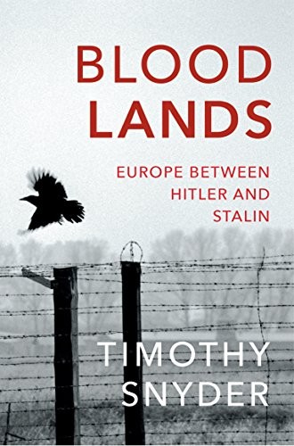 Cover of Bloodlands: Europe Between Hitler and Stalin