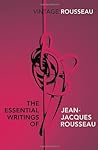 Cover of The Essential Writings of Jean-Jacques Rousseau