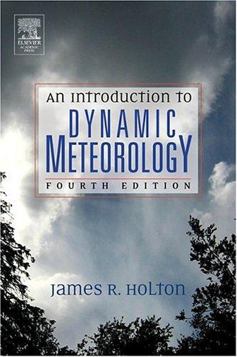 Cover of An Introduction to Dynamic Meteorology, Volume 88, Fourth Edition (International Geophysics)