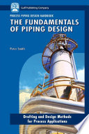 Cover of The Fundamentals of Piping Design