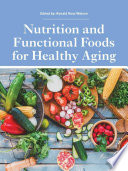 Cover of Nutrition and Functional Foods for Healthy Aging