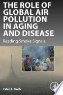 Cover of The Role of Global Air Pollution in Aging and Disease