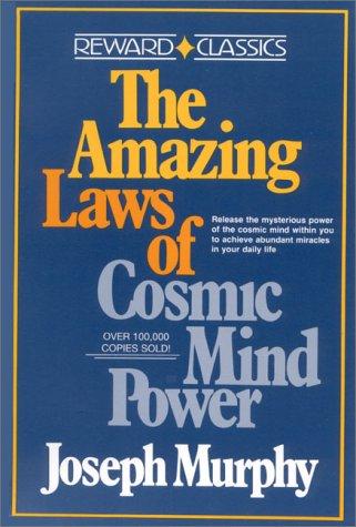 Cover of AMAZING LAWS OF COSMIC MIND POWER