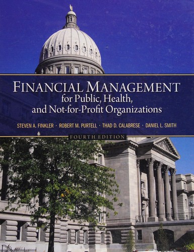 Cover of Financial management for public, health, and not-for-profit organizations