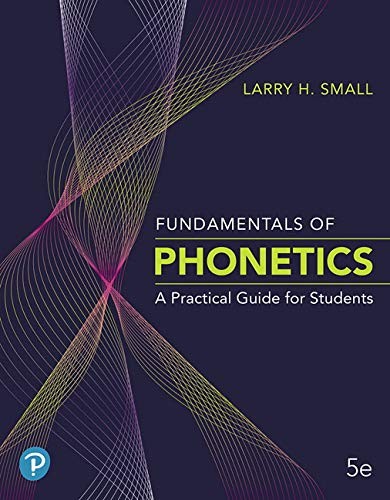 Cover of Fundamentals of Phonetics: A Practical Guide for Students Plus Pearson eText -- Access Card Package