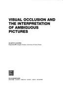Cover of Visual occlusion and the interpretation of ambiguous pictures