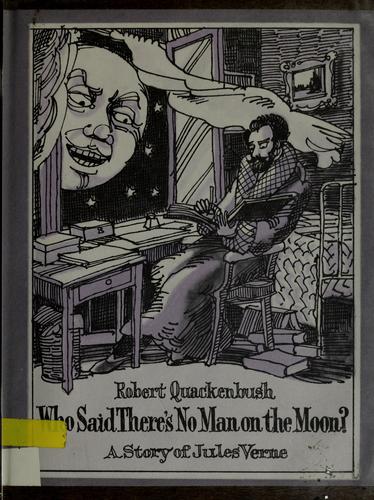 Cover of Who said there's no man on the moon?: A story of Jules Verne