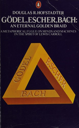 Cover of Gödel, Escher, Bach: An Eternal Golden Braid
