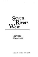 Cover of Seven rivers west