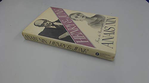 Cover of Henry and June: From "A Journal of Love," The Unexpurgated Diary (1931–1932) of Anaïs Nin