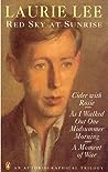 Cover of Red Sky at Sunrise: Cider with Rosie; As I Walked Out One Midsummer Morning; A Moment of War