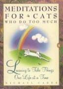Cover of Meditations for cats who do too much