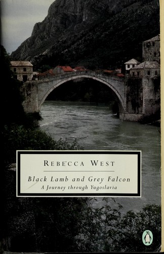 Cover of Black Lamb and Grey Falcon: A Journey through Yugoslavia