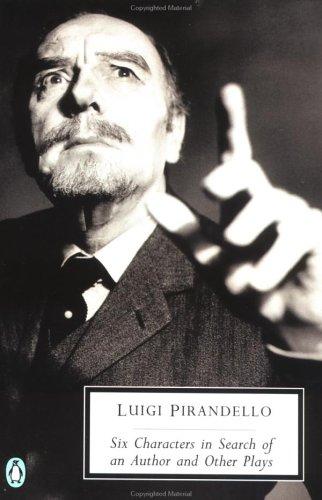 Cover of Six characters in search of an author and other plays