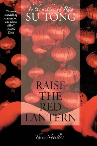 Cover of Raise the Red Lantern: Three Novellas