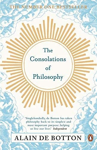 Cover of The Consolations of Philosophy. Alain de Botton