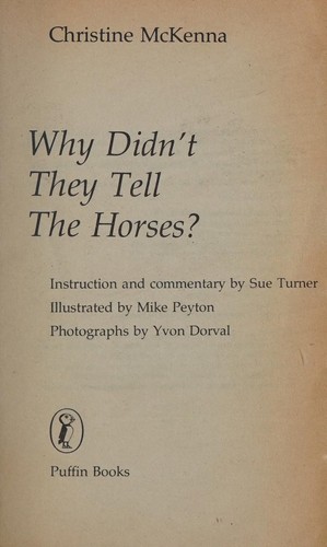 Cover of Why didn't they tell the horses?