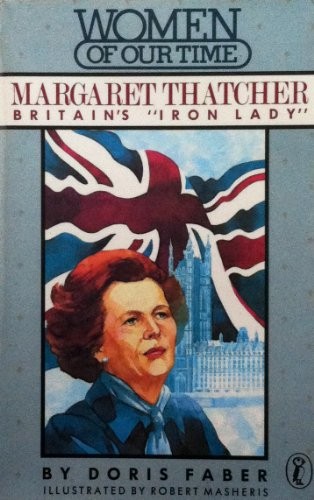 Cover of Margaret Thatcher, Britain's "Iron Lady"