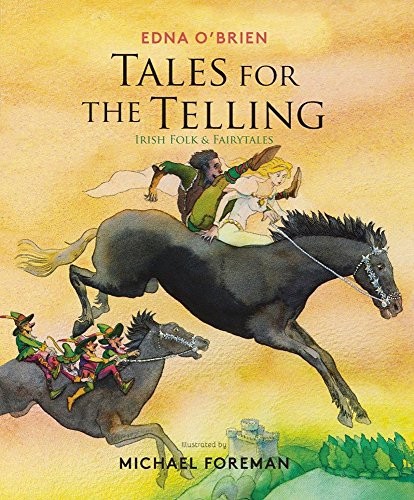Cover of Tales for the Telling: Irish Folk and Fairy Stories